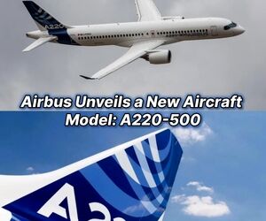 ایرباس در آستانه معرفی A220-500